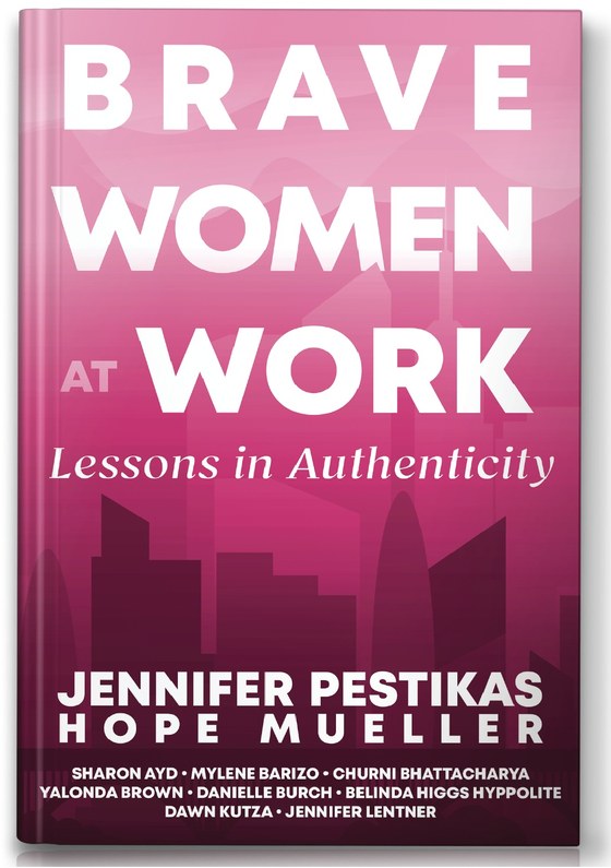 Brave Women at Work: Lessons in Authenticity